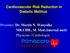 Cardiovascular Risk Reduction in Diabetic Mellitus. Presenter: Dr. Martin N. Wanyoike MB.CHB., M. Med.(internal med) Physician / Cardiologist