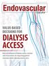 DIALYSIS ACCESS VALUE-BASED DECISIONS FOR