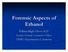 Forensic Aspects of Ethanol. William Bligh-Glover M.D. Lorain County Coroner s s Office CWRU Department of Anatomy