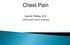 Chest Pain. Scott A. Phillips, M.D. AnMed Health Carolina Cardiology