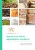 Starch and other agricultural products