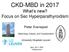 CKD-MBD in 2017 What s new? Focus on Sec Hyperparathyroidism
