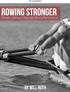 rowing stronger Strength Training to Maximize Rowing Performance by will ruth
