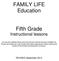 FAMILY LIFE Education. Fifth Grade Instructional lessons