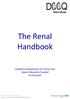 D Q. The Renal Handbook. Academic Department of Critical Care. Queen Alexandra Hospital Portsmouth. Renal Group. Queen Alexandra Hospital Portsmouth