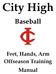 City High. Baseball. Feet, Hands, Arm Offseason Training Manual