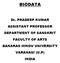 PRADEEP KUMAR ASSISTANT PROFESSOR DEPARTMENT OF SANSKRIT FACULTY OF ARTS BANARAS HINDU UNIVERSITY VARANASI (U.P) INDIA