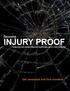 Become INJURY PROOF. Featuring Movement Based Healthcare and 5 Site Integrity. Get assessed and find answers