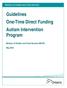 Guidelines One-Time Direct Funding Autism Intervention Program. Ministry of Children and Youth Services (MCYS)