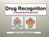 Drug Recognition A Roadside Perspective. PC. Aaron Coulter Midland Police Service