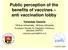 Public perception of the benefits of vaccines anti vaccination lobby