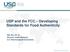 USP and the FCC Developing Standards for Food Authenticity. Wei Zhu, Ph. D. Director, Food Chemicals U.S. Pharmacopeial Convention