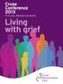 Cruse Conference July, Warwick University. Living with grief