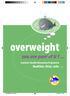 overweight you are part of it!... Healthier, fitter, safer... Seafarers Health Information Programme ICSW S.H.I.P.
