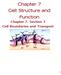 Chapter 7 Cell Structure and Function. Chapter 7, Section 3 Cell Boundaries and Transport