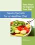 Seven Secrets. for a Healthier Diet