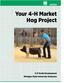 Your 4-H Market Hog Project