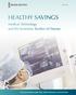 July 2014 HEALTHY SAVINGS. Medical Technology and the Economic Burden of Disease. Anusuya Chatterjee, Jaque King, Sindhu Kubendran, and Ross DeVol
