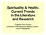 Spirituality & Health: Current Trends in the Literature and Research