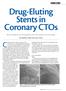 Drug-Eluting Stents in Coronary CTOs Recommendations for treating patients with CTOs using new DES technology.