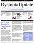 Dystonia Update From the research laboratories of Dr. Xandra O. Breakefield and Dr. Nutan Sharma at Massachusetts General Hospital