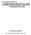 A Simplified Guide to CARDIOVASCULAR PHARMACOLOGY JG SCHNELLMANN. Special Chapter Included: Heart Health by Joshua E. Kneff