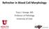 Refresher in Blood Cell Morphology. Tracy I. George, MD Professor of Pathology University of Utah