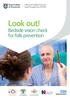 Look out! Bedside vision check for falls prevention. In association with:
