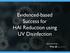 Evidenced-based Success for HAI Reduction using UV Disinfection. Sponsored by: