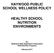 HAYWOOD PUBLIC SCHOOL WELLNESS POLICY HEALTHY SCHOOL NUTRITION ENVIRONMENTS