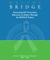 PROMOTING HIV PREVENTION BEHAVIORS IN MALAWI THROUGH THE BRIDGE PROJECT: TRENDS IN EXPOSURE AND OUTCOMES FROM 2003 TO 2009