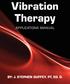 Vibration. by: J. Stephen Guffey, PT, Ed. D.