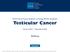 Testicular Cancer. NCCN Clinical Practice Guidelines in Oncology (NCCN Guidelines ) Version December 8, NCCN.org.
