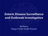 Enteric Disease Surveillance and Outbreak Investigation. Bill Keene Oregon Public Health Division