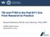 TBI and PTSD in the Post 9/11 Era: From Research to Practice