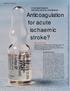 Anticoagulation for acute ischaemic stroke?