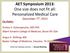 AET Symposium 2013: One size does not fit all: Personalized Medical Care December 7 th, 2013