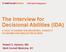 The Interview for Decisional Abilities (IDA)