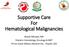 Supportive Care For Hematological Malignancies