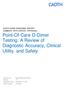 Point-Of-Care D-Dimer Testing: A Review of Diagnostic Accuracy, Clinical Utility, and Safety