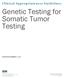 Genetic Testing for Somatic Tumor Testing