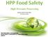 Human and Pet Food Safety The Natural Way. This information is presented by: Morasch Meats Inc /PressureSafe LLC Wood Village, Oregon (MMI/PSI) 1