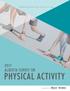 Alberta Centre for Active Living 2017 ALBERTA SURVEY ON PHYSICAL ACTIVITY. Supported by: