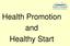 Health Promotion and Healthy Start