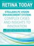 Supplement to November/December Sponsored by Bausch + Lomb. Stellaris PC Vision Enhancement System: Complex cases