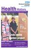 Health Matters. Linda backs garden project INSIDE THIS ISSUE: Top marks for academy New course leads to jobs boost for Fylde coast carers Page 4