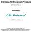 Increased Intracranial Pressure 2.0 Contact Hours Presented by: CEU Professor