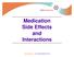 Medication Side Effects and Interactions