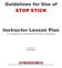 Guidelines for Use of STOP STICK. Instructor Lesson Plan