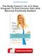 The Body Doesn't Lie: A 3-Step Program To End Chronic Pain And Become Positively Radiant PDF